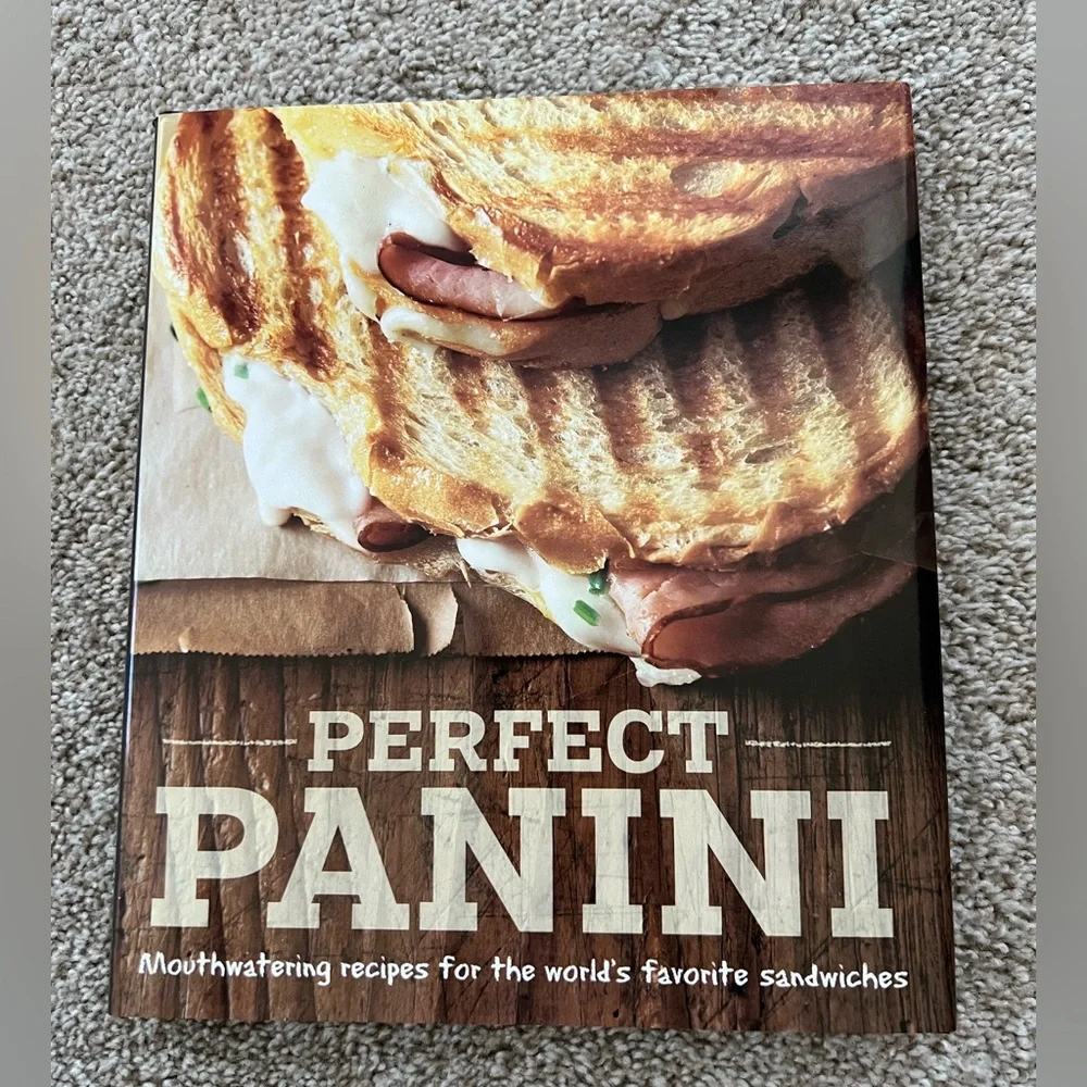 Williams Sonoma Perfect Panini by Jodi Liano